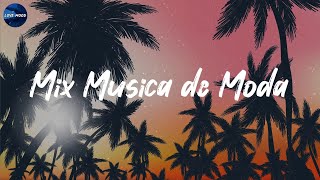 Mix Musica de Moda 2024  Las Mejores Canciones Actuales 2024 [upl. by Marin937]