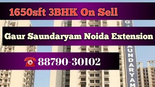 3bhk 1650sft on sell in Gaur Saundaryam Noida extension 8879030102 [upl. by Anehsak655]