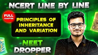 Principles of Inheritance and Variation FULL CHAPTER  NCERT Class 12th Botany  Chapter 15  Yakeen [upl. by Theda]