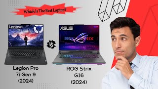 Lenovo Legion Pro 7i Gen 9 Vs ROG Strix G16 2024 [upl. by Brenna]