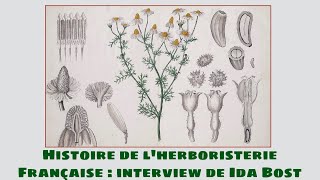 Histoire de lherboristerie française  interview de Ida Bost [upl. by Yreffeg324]