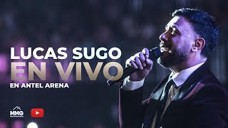 Lucas Sugo  En vivo en el Antel Arena Recital Completo [upl. by Caine]