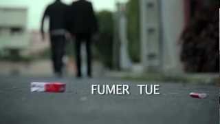 Fumer tue [upl. by Glovsky]