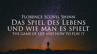 Das Spiel des Lebens und wie man es spielt  Florence Scovel Shinn Hörbuch mit Naturfilm in 4K [upl. by Elijah]