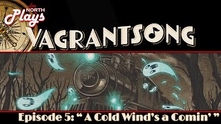 Vagrantsong A Cold Winds a Comin Scenario Board Game Gameplay  2 Player Game Live Stream Replay [upl. by Faxun]