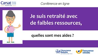 Webinaire  Je suis retraité avec de faibles ressources quelles sont mes aides [upl. by Anderea]