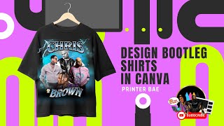 How To Design Bootleg Tshirts In Canva [upl. by Coralie]