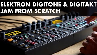 Elektron Digitone amp Digitakt Jam from Scratch [upl. by Ennayr]