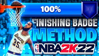 BEST FINISHING BADGE METHOD IN NBA 2K22 HOW TO MAX ALL YOUR BADGES FAST BEST FINISHING BADGES 2K22 [upl. by Nalced826]