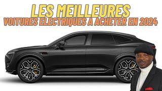 Quelle Sont les Meilleures Voitures Electriques à Acheter en 2024 [upl. by Kosiur]