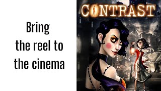 How to bring the reel to the cinema Contrast game [upl. by Mercy]