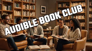 Want the BEST Audible Bookclub Experience Watch This Now [upl. by Thormora]