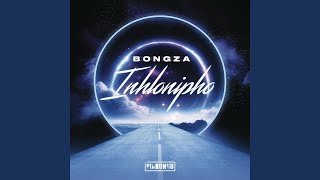 Bongza  Inhlonipho Official Audio ft Mkeyz amp DSAX [upl. by Cheke]