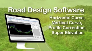 Road Design Software  Horizontal Curve Vertical Curve Profile Correction Super Elevation [upl. by Chery657]