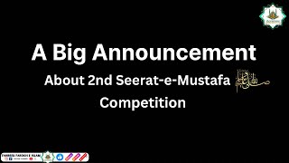 2nd SeerateMustafa Competition Date Extended By Tahreek Faroghe Islam [upl. by Dobbins]