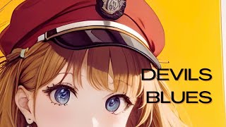 Devils Blues [upl. by Ellerrehc]