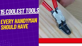 15 Coolest Tools That Every Handyman Should Have [upl. by Nnairb388]