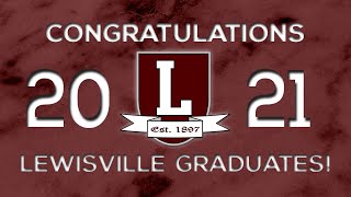 Lewisville HS Graduation 2021 [upl. by Eadahs]