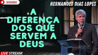 A DIFERENÇA DOS QUE SERVEM A DEUS Hernandes Dias Lopes [upl. by Kela]