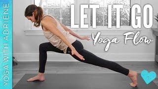 Let It Go Yoga Flow  Yoga With Adriene [upl. by Llemej]