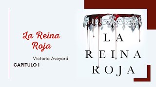 La Reina Roja de Victoria Aveyard Audiolibro Español Latino Capítulo 1 [upl. by Ladew1]