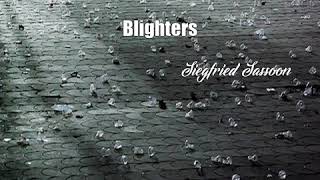 Blighters Siegfried Sassoon Poem [upl. by Elbertina]