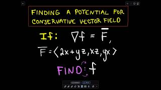 Finding a Potential for a Conservative Vector Field [upl. by Seamus]