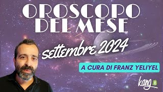 OROSCOPO DEL MESE SETTEMBRE 2024 [upl. by Etac]