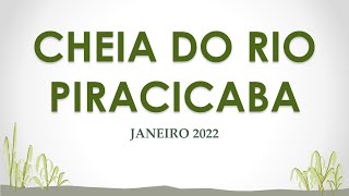 RIO PIRACICABA JAN 2023  CHEIA [upl. by Namref]