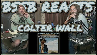 First Time Hearing Colter Wall  BSSB Reacts [upl. by Nered]