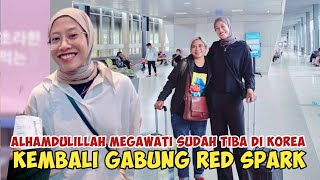 Alhamdulillah MEGAWATI HANGESTRI SUDAH TIBA DI KOREA GABUNG TIM JUNG KWAN JANG RED SPARK [upl. by Eitsim968]