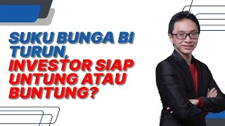 Suku Bunga BI Turun Kabar Baik atau Buruk [upl. by Domingo]