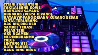 TITENI LAN ENTENI  TAK LALEKNE KOWE  SAMBEL TERASI  LINTANG ATI  DANGDUT REMIX TERPOPULER [upl. by Schilling105]