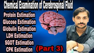 Chemical Examination of Cerebrospinal Fluid  CSF  Part 3 [upl. by Duhl338]