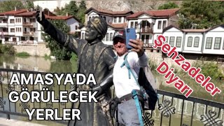 ŞEHZADELER DİYARI AMASYA’DA GÖRÜLECEK YERLER VE TARİHİ [upl. by Nalyorf]