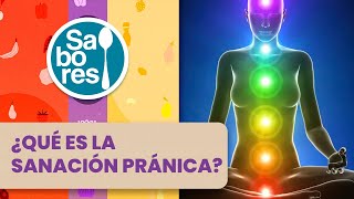 ¿Qué es la sanación pránica [upl. by Amelia]