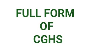 CGHS FULL FORM PART1790WHAT IS THE FULL FORM OF CGHS FULL FORM OF CGHS [upl. by Nakhsa404]