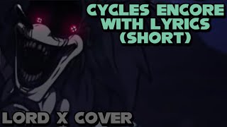 Cycles Encore WITH LYRICS Short  6 Shots Demo [upl. by Talya]