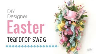 DIY Designer Easter Teardrop Swag Tutorial  DIY Easter Wreath [upl. by Wurst504]