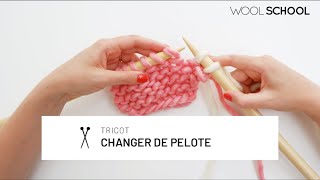 TRICOT  Comment changer de pelote [upl. by Hills]