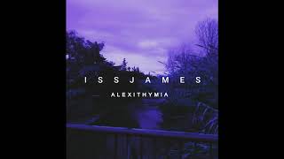 Issjames  AlexithymiaΑλεξιθυμία prodbegone Unmixed [upl. by Alexi463]