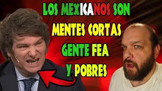 EL PRESIDENTE DE ARGENTINA MILEI SE METIÓ CON MÉXICO Y LE CONTESTAN COMO SE MERECE😡 [upl. by Georgianne901]