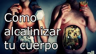 Como alcalinizar tu cuerpo [upl. by Kristo]