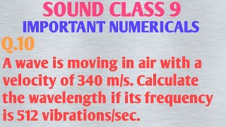 A wave is moving in air with a velocity of 340 ms Calculate the wavelength if its frequency [upl. by Hermon]