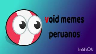 void memes peruanos [upl. by Stochmal]