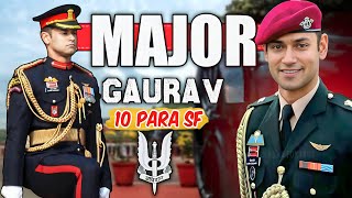 What is so special about Major Gaurav Chaudhary 10 Para SF [upl. by Schwejda639]