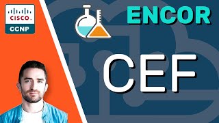 CCNP ENCOR  CEF LAB  ENCOR 350401 Complete Course [upl. by Ydnirb]