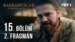 Barbaroslar Akdenizin Kılıcı 15 Bölüm 2 Fragman [upl. by Finer]