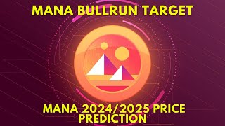 MANA Price Prediction for the Bull Market in 20242025 [upl. by Yrred541]