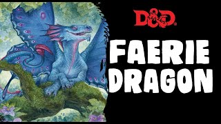 Dungeons and Dragons Faerie Dragon [upl. by Ilhsa]